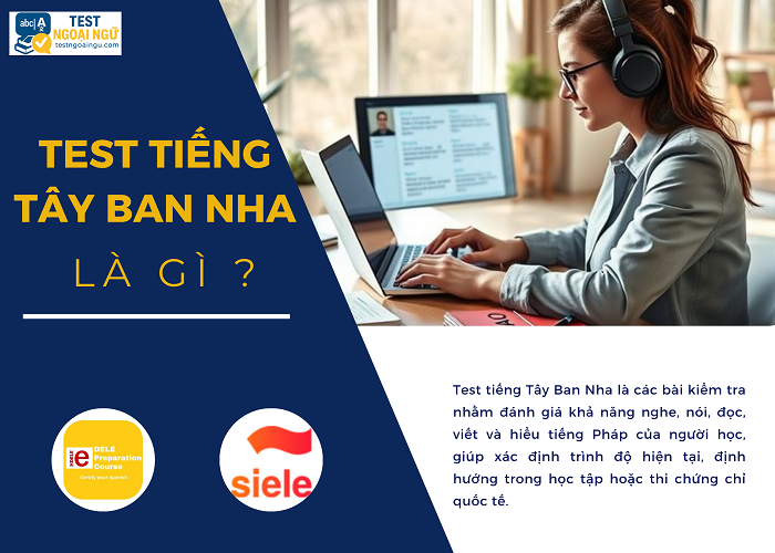 Như thế nào là test tiếng Tây Ban Nha?