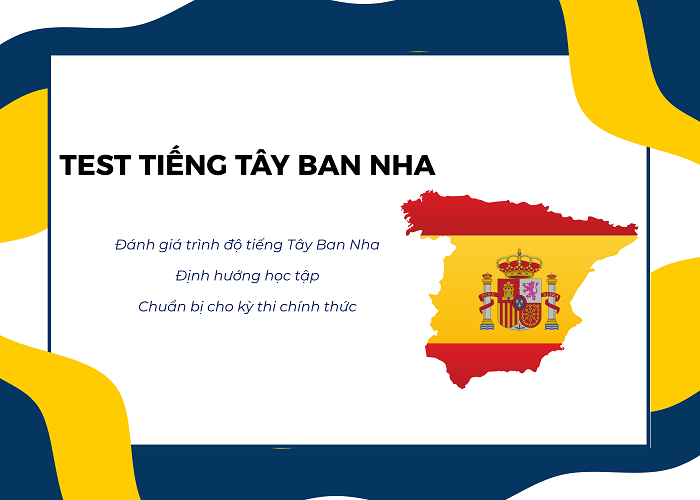 Bài kiểm tra trình độ tiếng Tây Ban Nha