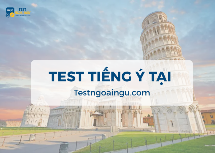 Test tiếng Ý tại Testngoaingu.com